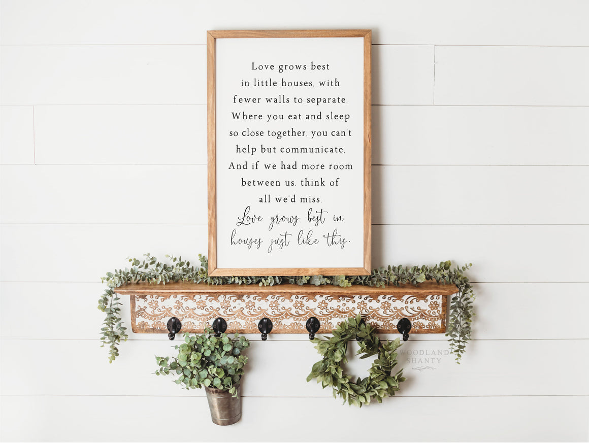 Love Grows Best in Little Houses Sign | Love Grows Best in Houses Just Like This Wood Sign | Framed Farmhouse Vintage Inspired Wall Art
