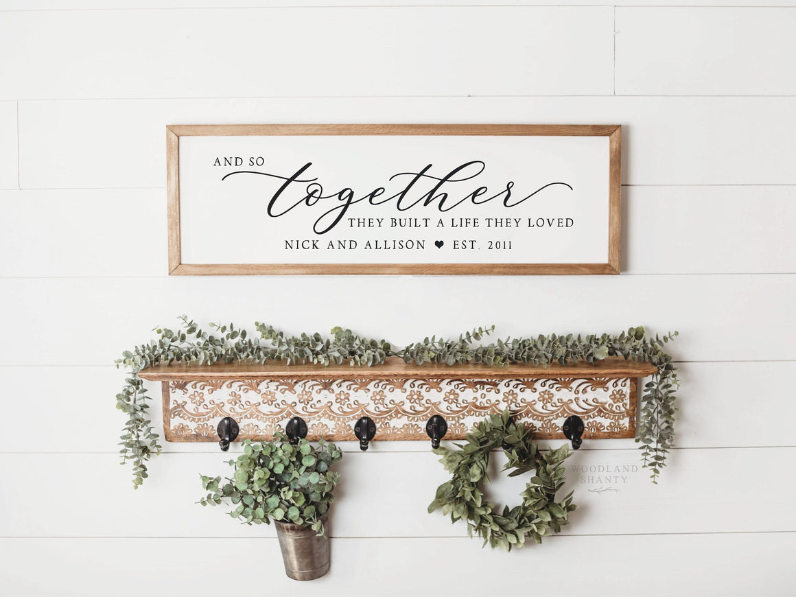 And So Together They Built A Life They Loved, Personalized Sign Wedding Date, Above Bed Sign, Wedding Gift, Master Bedroom Sign, Above Bed