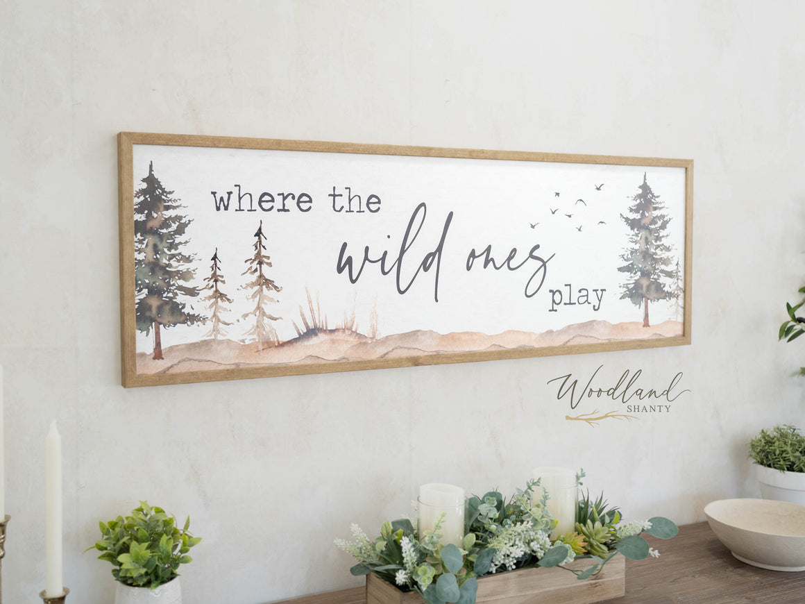 Where the Wild Ones Play, Playroom Sign, Nature Themed Playroom Decor