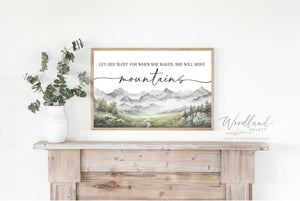 Let Her Sleep, for When She Wakes, She Will Move Mountains Sign, Framed Wall Art Girls Mountain Forest Woodland Themed Nursery Room Decor