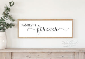 Family Is Forever Framed Sign