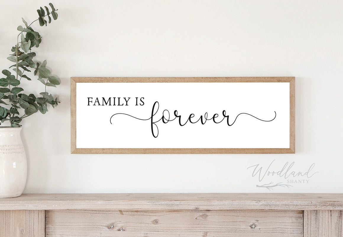 Family Is Forever Framed Sign