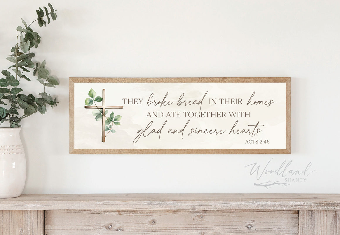 They Broke Bread In Their Homes Sign, Framed Wall Art, Scripture Dining Room Kitchen Decor, Housewarming Gift,