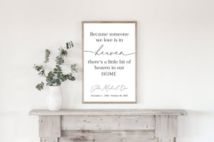 In Memory Sign, Because Someone We Love is in Heaven Personalized Memorial Gift, Grief Loss of Loved one Sympathy Gift in Loving Memory Gift