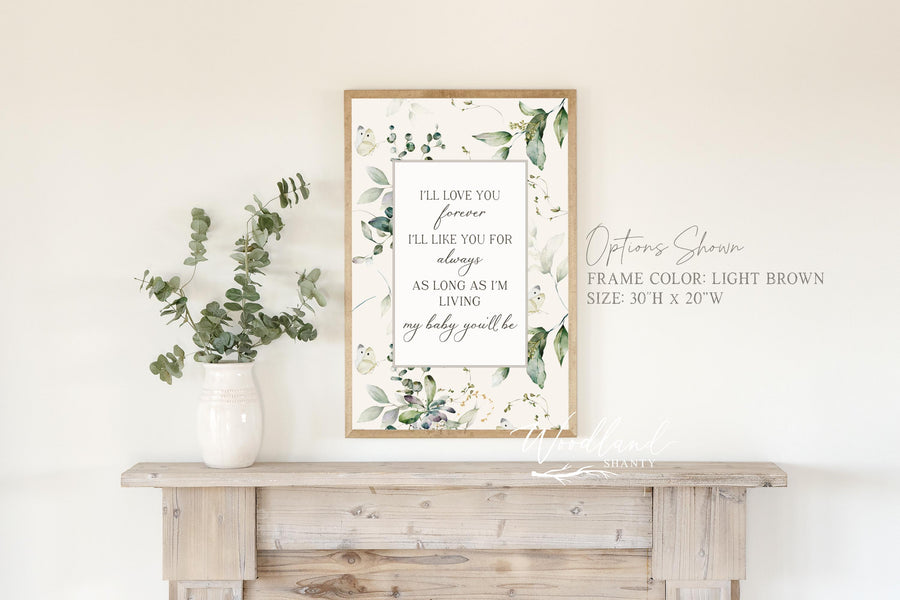 I'll love you Forever, I'll Like You For Always Framed Sign, Baby Shower Gift Idea, Nursery Decor, Green Blue Floral Nursery Wall Art