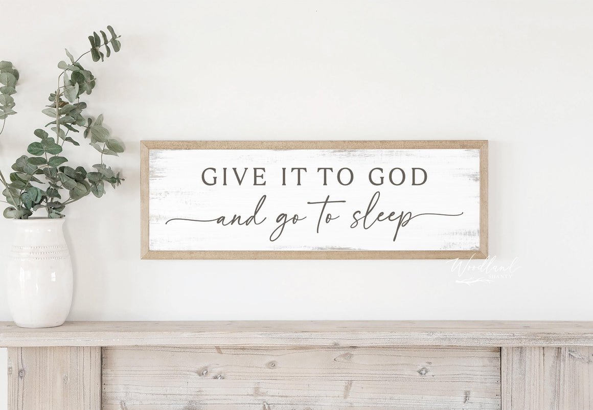 Give it to God and Go to Sleep Framed Sign, Rustic Framed Above Bed Decor, Above Bed Wall Art, Bedroom Wall Art