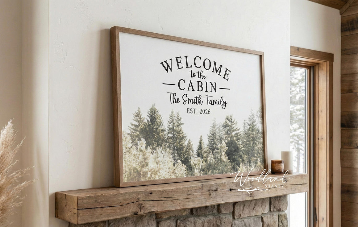 Welcome to our Cabin Sign | Personalized Custom Cabin Decor