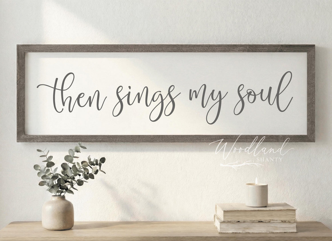 Then Sings My Soul Sign