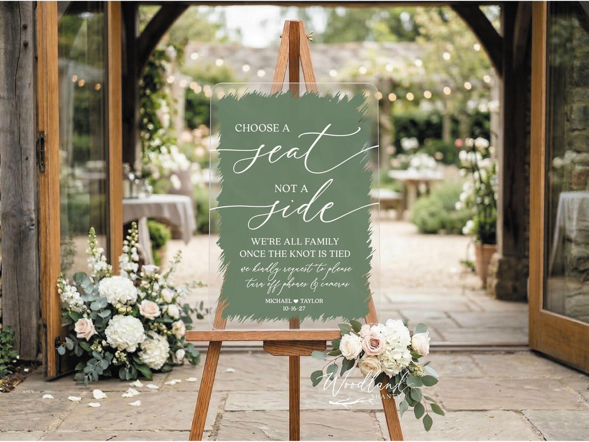 Choose A Seat, Not A Side, We're All Family Once the Knot is Tied, Brushed Acrylic Unplugged Wedding sign, No Cameras No Phones Sign