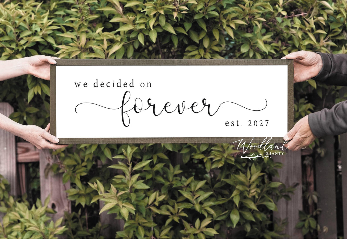 We Decided on Forever Sign | Engagement Sign | Save the Date Sign for Engagement Photo