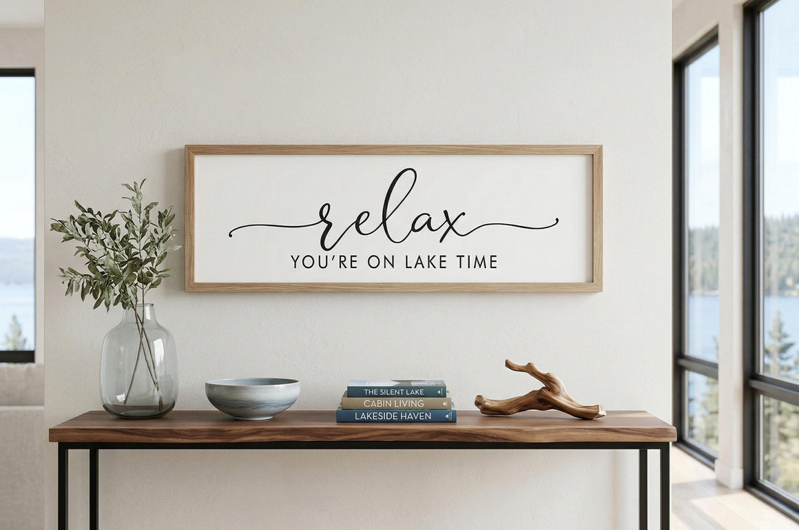Relax You're On Lake Time Sign | Relax at the Lake Sign | Lake House Decor | Lake House Sign