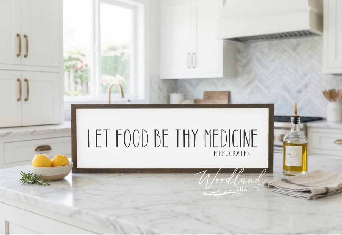 Let Food Be Thy Medicine Framed Sign