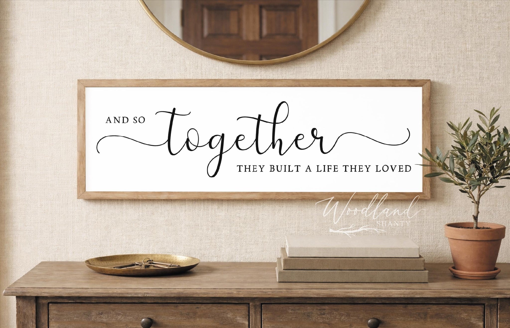 And So Together They Built a Life They Loved Sign