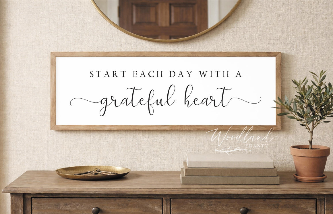 Start Each Day With a Grateful Heart Sign