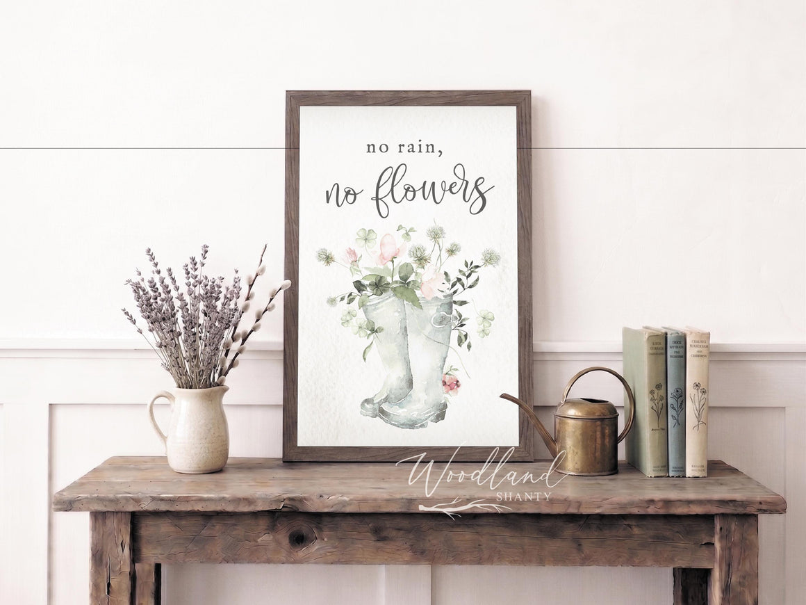 No Rain No Flowers Spring Sign