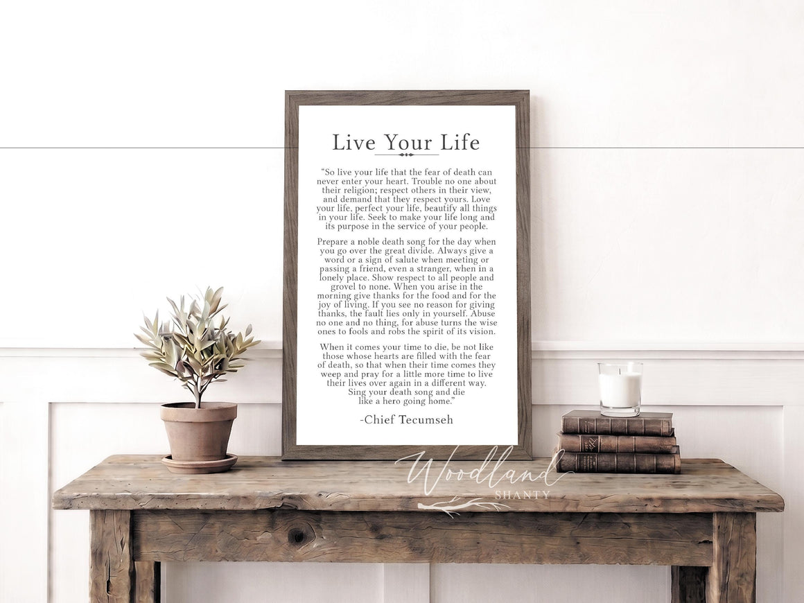 Live Your Life Poem by Chief Tecumseh Framed Sign