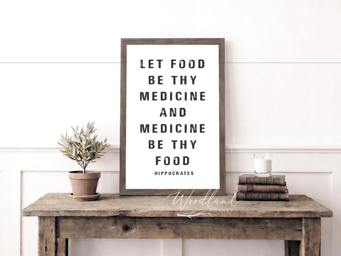 Let Food Be Thy Medicine Sign | Let Food Be Thy Medicine Framed Sign | Hippocrates Sign | Hippocrates Quote | Holistic Sign | Nutrition Sign