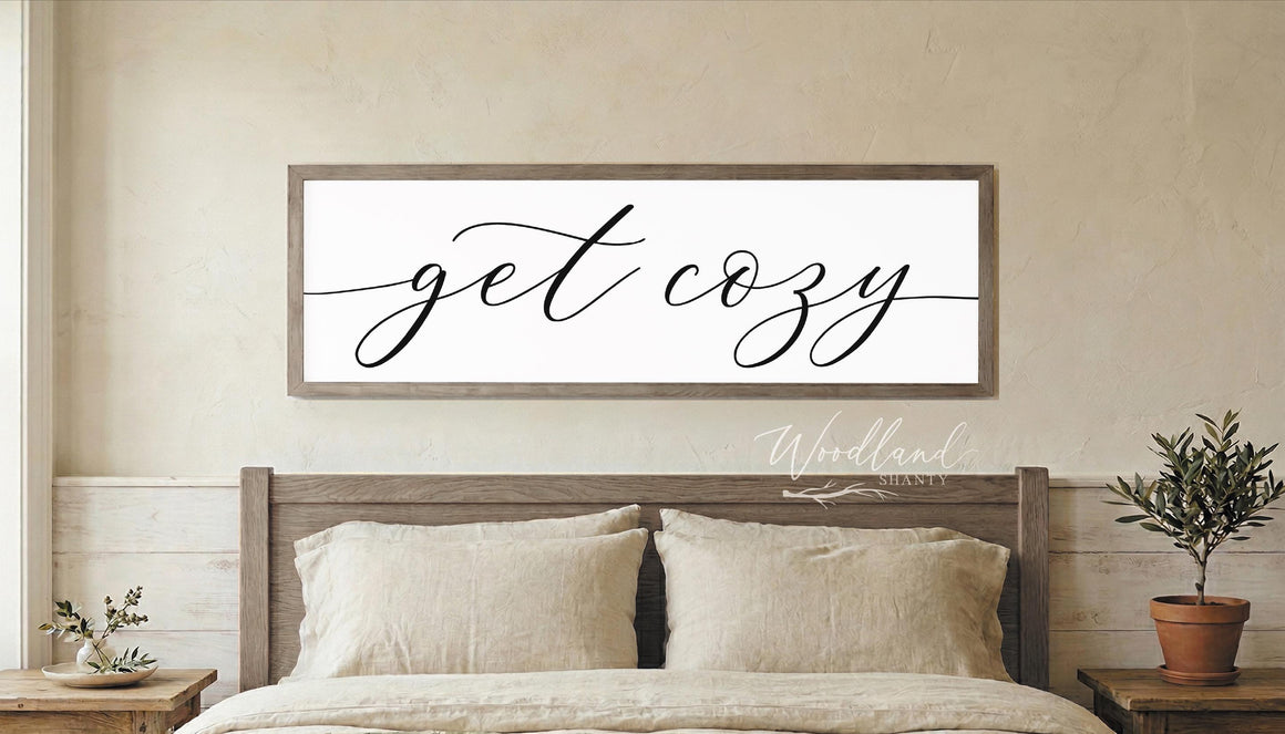 Get Cozy Sign, Above Bed Sign, Above Bed Decor, Master Bedroom Decor, Master Bedroom Sign, Cozy Sign, Bedroom Wall Decor