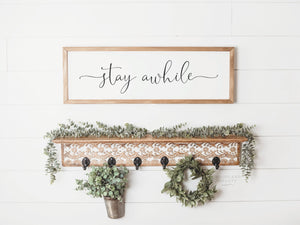 Stay Awhile Sign | Entryway Sign | Entryway Decor | Stay Awhile Wall Art | Farmhouse Entryway | Foyer Sign | Above Front Door Sign