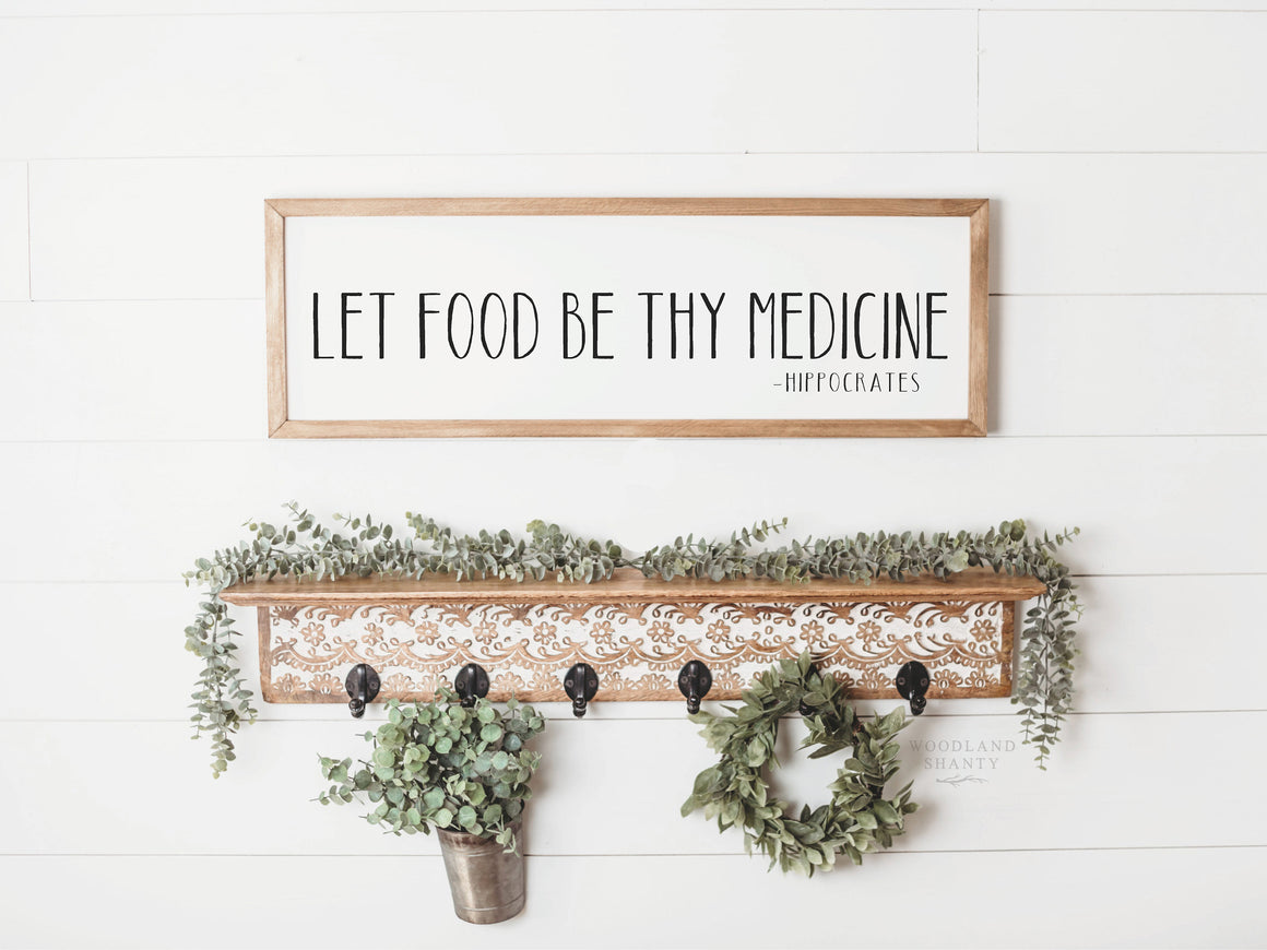 Let Food Be Thy Medicine | Let Food Be Thy Medicine Sign | Holistic Nutrition | Hippocrates Sign | Motivational Kitchen Sign