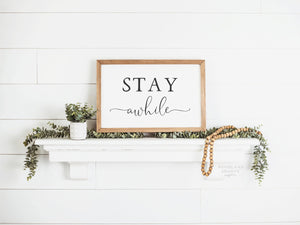 Stay Awhile Sign | Entryway Sign | Stay Awhile Wood Framed Sign | Farmhouse Entryway Sign | Foyer Sign | Foyer Decor