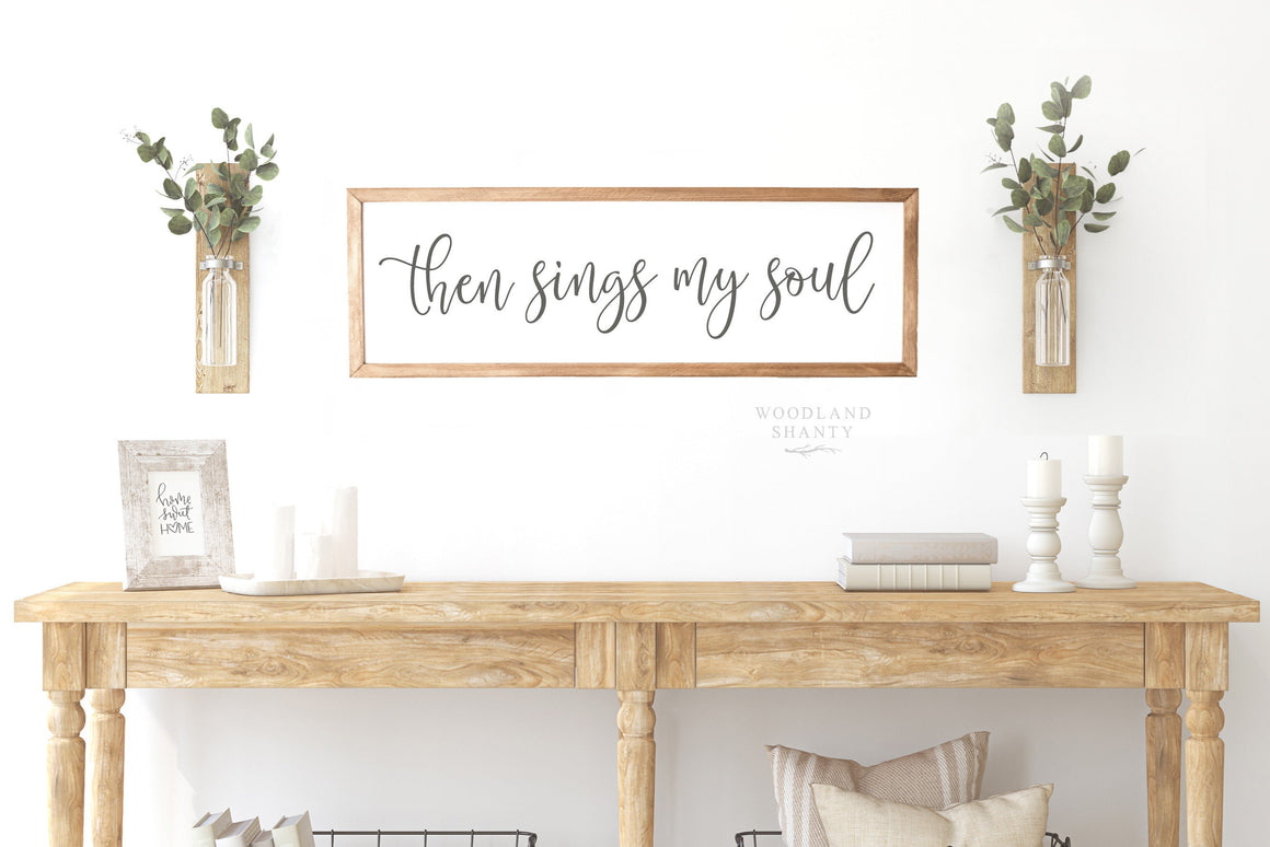 Then Sings My Soul Sign | How Great Thou Art Wall Art