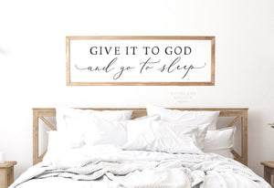 Give it to God and Go to Sleep Sign