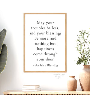 Irish Blessing Sign, Saint Patricks Day Decor, May Your Troubles Be Less and Your Blessings Be More, Irish Gift, Irish Blessing Wedding Gift