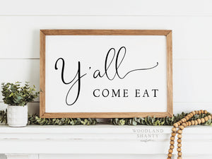 Ya'll Come Eat Sign | Southern Kitchen Sign