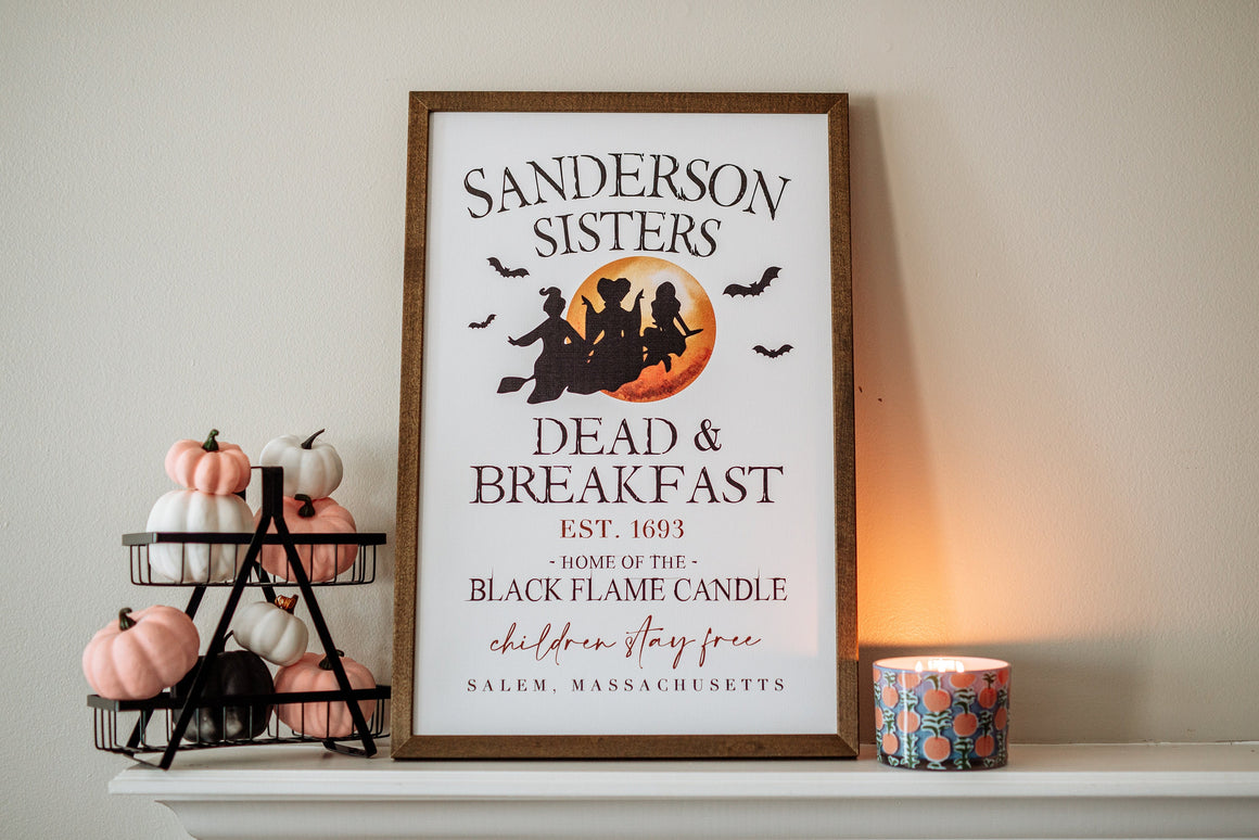Sanderson Sisters Dead and Breakfast Sign | Fall Halloween Decor Sign | Fall Farmhouse Mantle Decor | Halloween Mantle Decor | Witch Broom