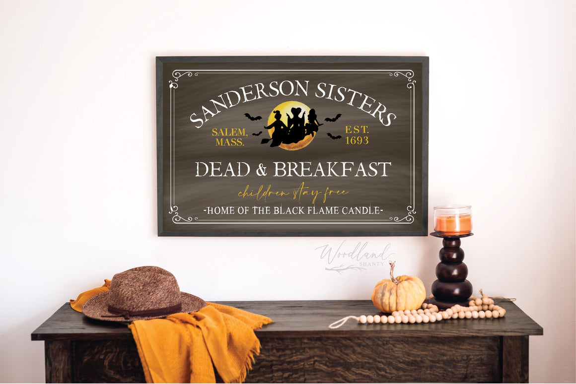 Sanderson Sisters Dead and Breakfast, Halloween Decor, Fall Decor, Witch Halloween Sign, Fall Halloween, Hocus Pocus Witches