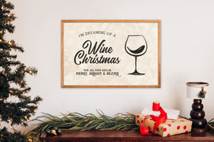 I'm Dreaming of a Wine Christmas Sign, Wine Christmas, Christmas Wine Sign, Christmas Wine Decor, Christmas gift for Wine lover