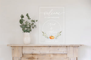 Acrylic Welcome to our Wedding Sign, Fall Wedding Decor, Fall Welcome Wedding Sign
