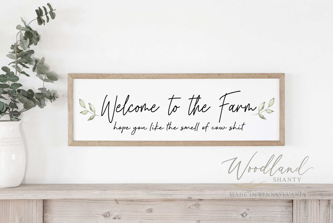 Funny Welcome to the Farm Sign, Hope you like the Smell of cow sign, Farmer Gift Idea, Gift for Farmer, Rancher, Farm themed wedding decor