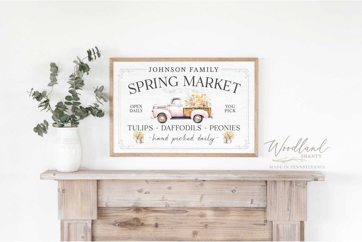 Personalized Spring Market Sign, Vintage Truck with Flowers Sign, Spring Decor, Spring Sign, Modern Farmhouse Spring Decor, Farmhouse Spring